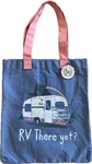 So Authentic Est 2007 Tote Bag "rv There Yet" 14"WX16"TALL Blue. Fixed Price $17.99.
