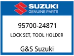 Suzuki Oem Part 95700-24871 Lock Set, Tool Holder. Fixed Price $56.55.