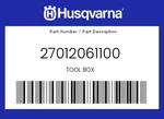 Husqvarna Genuine Tool Box - 27012061100. Fixed Price $15.79.