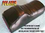 Polaris Indy 600 1984-87 & Le 1986 1985 New Seat Cover 538A. Fixed Price $139.95.