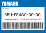 Yamaha Genuine Lower Side Case Mount Kit B5U-F84G0-00-00. Fixed Price $172.51.