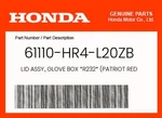 Honda Genuine Lid Assy., Glove Box *R232* (patriot Red) 61110-HR4-L20ZB. Fixed Price $11.32.