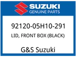Suzuki Oem Part 92120-05H10-291 Lid, Front Box (black). Fixed Price $181.42.