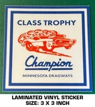 Minnesota Dragways Class Trophy Champion - Vinyl Decal Sticker Vintage Racing. Fixed Price $7.23.